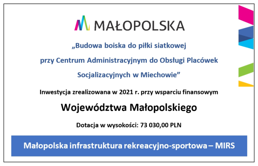 Obraz przedstawia logo Wojew&oacute;dztwa Małopolskiego oraz informację o dofinansowaniu inwestycji w ramach programu &bdquo;Małopolska infrastruktura rekreacyjno-sportowa - MIRS&rdquo; 2021
