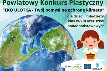 Wyniki powiatowego konkursu plastycznego “Eko ulotka - Twój pomysł na ochronę klimatu”
