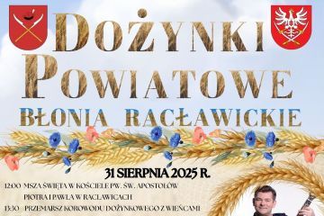 Dożynki Powiatu Miechowskiego 31 sierpnia 2025 roku w gminie Racławice
